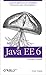 Java EE 6 Pocket Guide: A Quick Reference for Simplified Enterprise Java Development