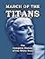 March of the Titans by Arthur Kemp