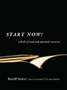 Start Now!: A Boo...