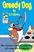 Greedy Dog (Funny Tails)