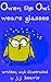 Owen the Owl Wears Glasses by J.J. Beavis