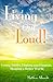 Living out Loud! Young Adults, Finding our Purpose, Shaping a Better World