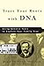 Trace Your Roots with DNA: Using Genetic Tests to Explore Your Family Tree