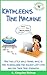 Kathleen's Time Machine. Two little girls discover how strong they really are when they travel back in time and find ancient lost cities .