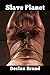 Slave Planet
