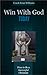 Win With God Today: How to be a Successful Christian (With God Series)