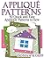 Applique Patterns: Patterns for Sewing Appliques