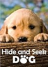 Peek-A-Boo Dog and Puppies ( A Picture Book for Kids ) An easy reader series