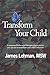 Transform Your Child