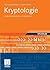 Kryptologie: Algebraische Methoden und Algorithmen (German Edition)