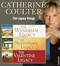 Legacy Trilogy: The Wyndham Legacy / The Nightingale Legacy / The Valentine Legacy