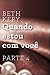 Quando estou com você - Parte 4: Quando sou má (Portuguese Edition)