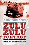 Zulu Zulu Foxtrot...