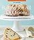 Baking for All Occasions: A Treasury of Recipes for Everyday Celebrations