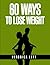 60 Ways To Lose Weight