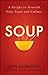 Soup by Jon Gordon Soup by Jon Gordon