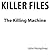 Killer Files: The Killing M...