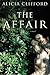 The Affair by Alicia Clifford