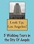 Look Up, Los Angeles! 5 Walking Tours in the City Of Angels (Look Up, America! Series)