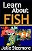 Learn About Fish (Science Kids)