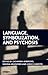 Language, Symbolization, and Psychosis