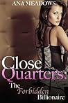 The Forbidden Billionaire (Close Quarters, #1) The Forbidden Billionaire (Close Quarters, #1)