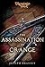 The Assassination of Orange by Joseph Brassey