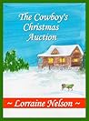 The Cowboy's Christmas Auction by Lorraine Nelson