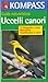 Uccelli canori: Vedere e capire