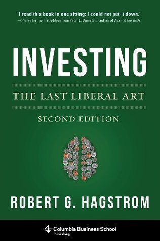 Investing: The Last Liberal Art (Columbia Business School Publishing)