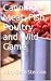 Canning Meat, Fish, Poultry and Wild Game (Canning and Preserving Guides)