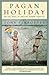 Pagan Holiday by Tony Perrottet
