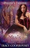 Mia's Return (Destiny's Trinities #2) Mia's Return (Destiny's Trinities #2)