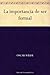 La importancia de ser formal by Oscar Wilde La importancia de ser formal by Oscar Wilde