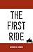 The First Ride