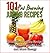 101 Fat Burning Juicing For Weight Loss Recipes by Cookbooks