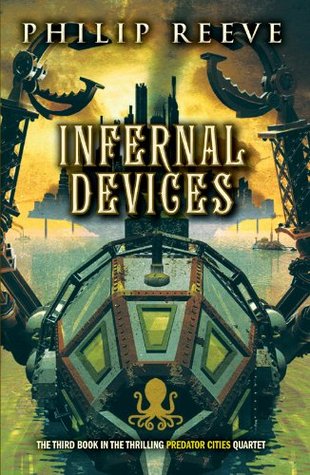 Infernal Devices (The Hungry City Chronicles, #3)