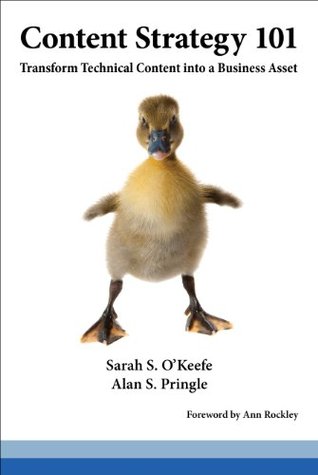 Content Strategy 101: Transform Technical Content into a Business Asset (Kindle Edition)