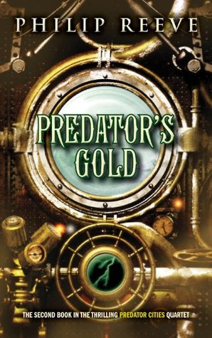 Predator's Gold (Mortal Englines Quartet #2)