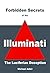 Forbidden Secrets of the Illuminati: The Luciferian Deception