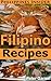 Filipino Recipes (Philippines Insider Guides Book 5)
