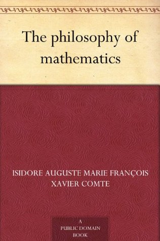 The Philosophy of Mathematics (Kindle Edition)
