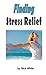 Finding Stress Release. by Nick White