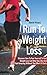 Run To Weight Loss - Discover How To Run Yourself To Fast Weight Loss Eat What You Like And Feel Amazing Without The Effort Of Diets (Weight Loss Motivation, Weight Loss)