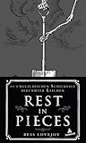 Rest in Pieces: Die unglaublichen Schicksale berühmter Leichen