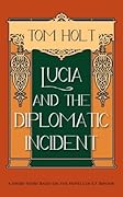 Lucia and the Diplomatic Incident