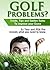 Golf Problems ? by Mike Barton