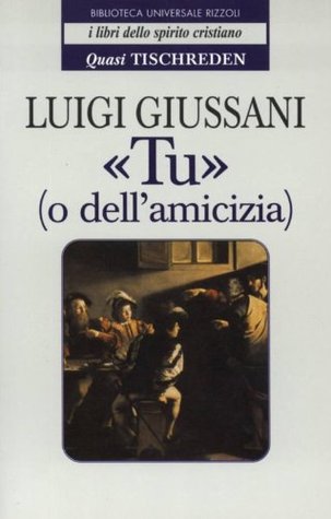 «Tu» (o dell'amicizia) - Quasi Tischreden - Volume 1 (Italian Edition)