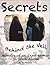 Secrets Behind the Veil by Ludmilla