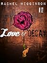 Love and Decay, Episode Twelve by Rachel Higginson